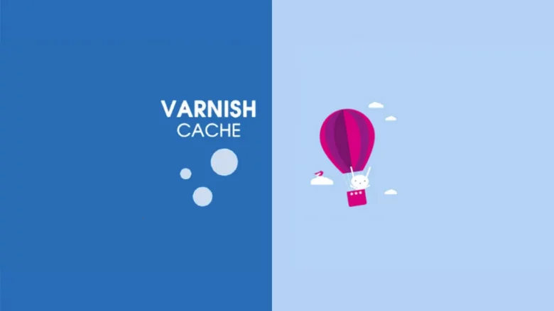 Comment configurer un cache Varnish ?